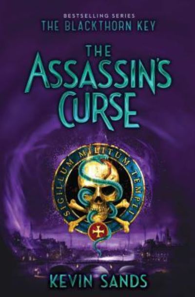 Cover for Kevin Sands · The assassin's curse (Book) [First Aladdin hardcover edition. edition] (2017)