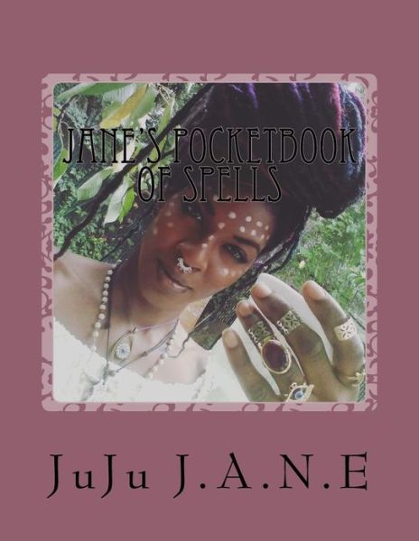 Cover for Juju J a N E · Jane's PocketBook of Spells (Paperback Book) (2016)