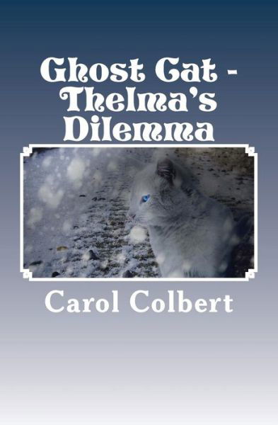 Cover for Carol Colbert · Ghost Cat (Paperback Book) (2016)
