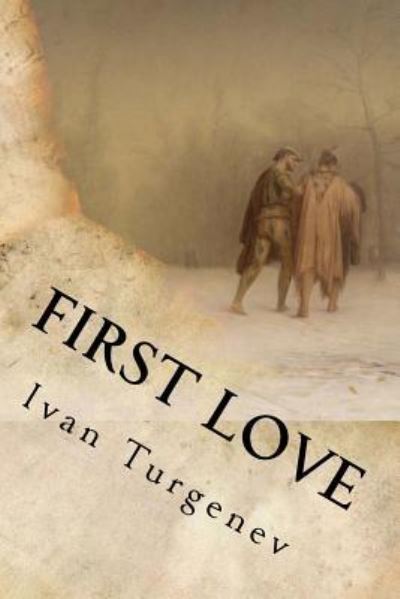 Cover for Ivan Turgenev · First Love (Paperback Book) (2016)