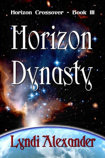 Cover for Lyndi Alexander · Horizon Dynasty (Paperback Book) (2017)