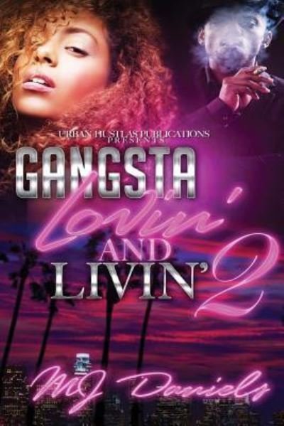 Cover for Mj Daniels · Gangsta Lovin and Livin 2 (Paperback Book) (2016)