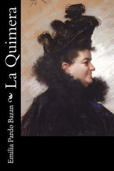 Cover for Emilia Pardo Bazan · La Quimera (Paperback Book) (2016)