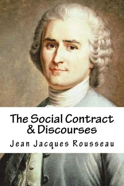 Cover for Jean-Jacques Rousseau · The Social Contract &amp; Discourses (Paperback Book) (2017)