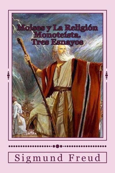Cover for Sigmund Freud · Moisés y La Religión Monoteísta (Taschenbuch) (2017)