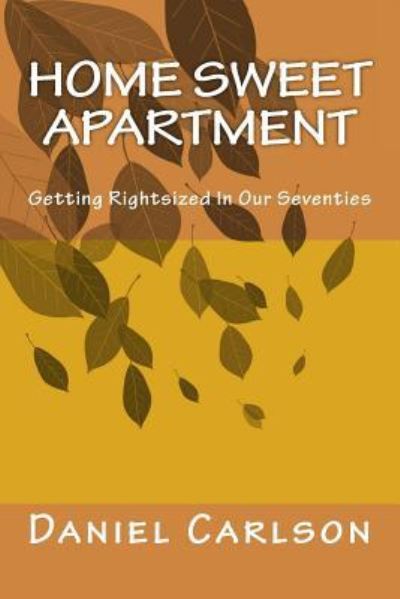 Cover for Daniel Carlson · Home Sweet Apartment (Paperback Book) (2017)