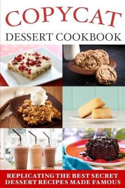 Cover for Stevens · Copycat Dessert Cookbook (Pocketbok) (2017)
