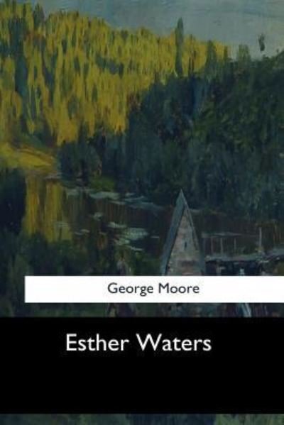 Cover for George Moore · Esther Waters (Paperback Book) (2017)