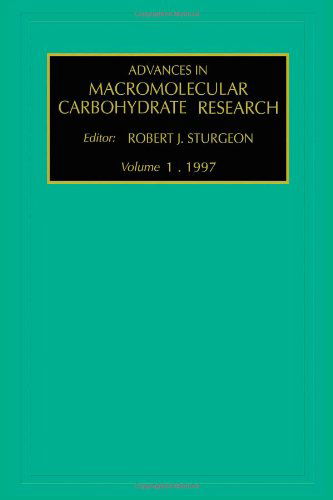 Cover for Sturgeon, R.J. (Department of Biological Sciences, Heriot-Watt University, Edinburgh, Scotland) · Advances in Macromolecular Carbohydrate Research - Advances in Macromolecular Carbohydrate Research (Hardcover Book) (1997)