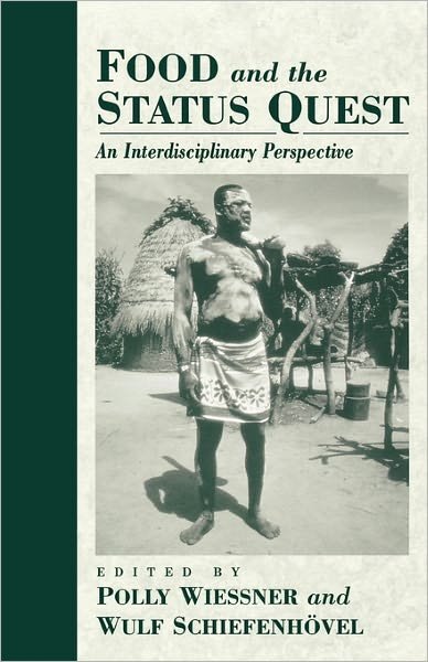 Cover for Pauline Wilson Wiessner · Food and the Status Quest: An Interdisciplinary Perspective - Anthropology of Food &amp; Nutrition (Paperback Bog) (1997)