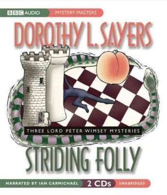 Cover for Dorothy L. Sayers · Striding Folly (Lord Peter Wimsey Series) (Mystery Masters) (Audiobook (CD)) [Unabridged edition] (2002)