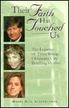 Cover for Maria Ruiz Scaperlanda · Their Faith Has Touched Us: The Legacies of Three Young Oklahoma City Bombing Victims (Paperback Book) (1998)