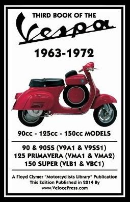 Cover for J Thorpe · Third Book of the Vespa 1963-1972 - 90cc - 125cc - 150cc Models (Paperback Book) (2014)
