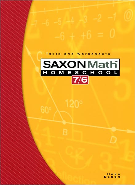 Cover for John Saxon · Saxon Math 7/6, Homeschool Edition: Tests and Worksheets (Reproducible) (Paperback Book) (2004)