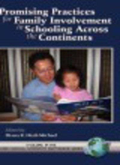 Cover for Diana B. Hiatt-michael · Promising Practices for Family Involvement in Schooling Across the Continents (Family, School, Community, Partnership Issues) (Innbunden bok) (2005)