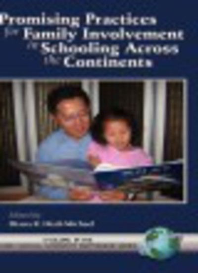 Cover for Diana B. Hiatt-michael · Promising Practices for Family Involvement in Schooling Across the Continents (Family, School, Community, Partnership Issues) (Hardcover Book) (2005)