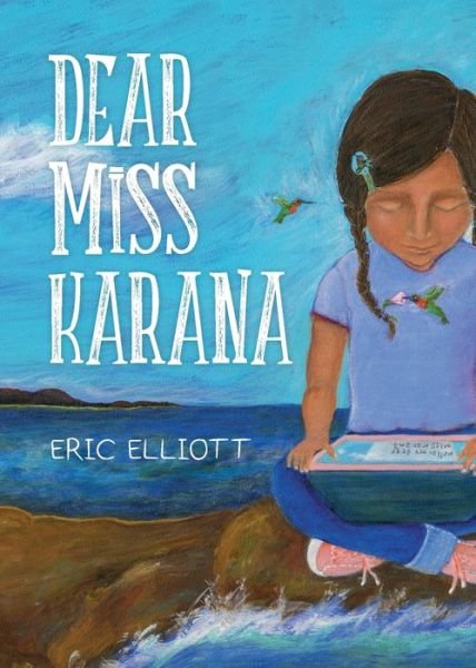 Cover for Eric Elliott · Dear Miss Karana (Paperback Book) (2016)