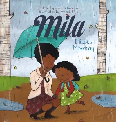 Cover for Judith Koppens · Mila Misses Mommy - Mila (Inbunden Bok) (2021)