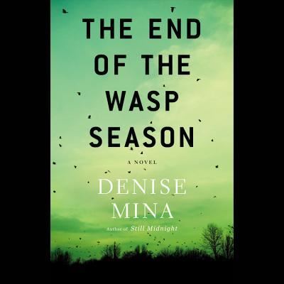 Cover for Denise Mina · The End of the Wasp Season (N/A) (2011)