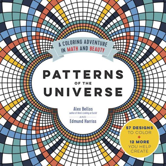 Cover for Alex Bellos · Patterns of the Universe: A Coloring Adventure in Math and Beauty (Pocketbok) (2015)