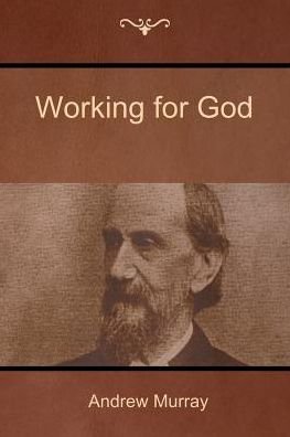 Cover for Andrew Murray · Working for God (Taschenbuch) (2016)