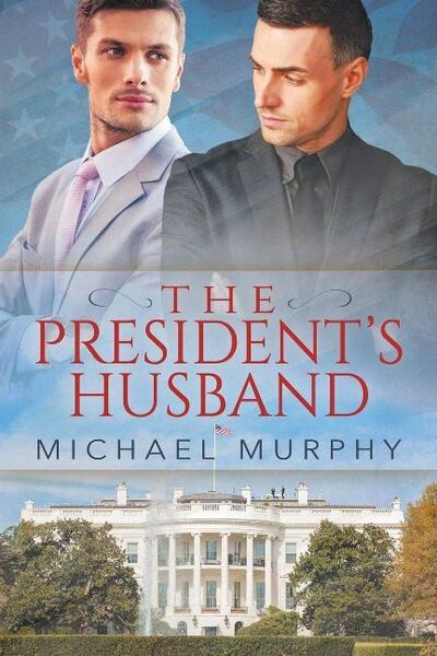 Cover for Michael Murphy · The President's Husband (Paperback Book) (2016)