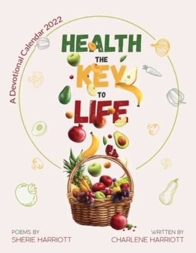 Cover for Charlene Harriott · Health the Key to Life (Paperback Book) (2022)