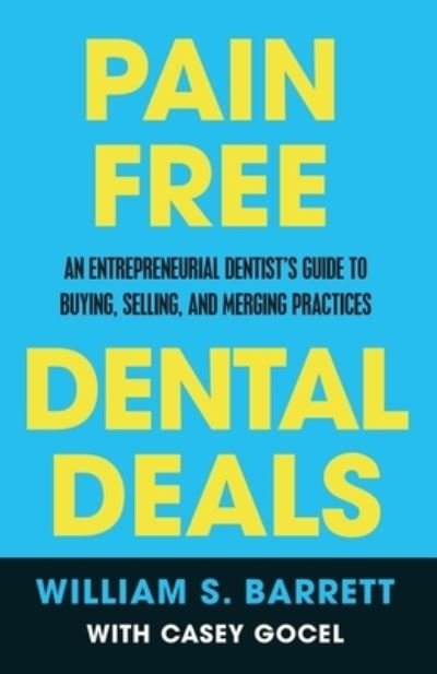 Cover for William S Barrett · Pain Free Dental Deals (Pocketbok) (2021)