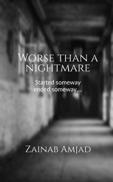 Cover for Zainab Amjad · Worse than a nightmare (Paperback Book) (2020)