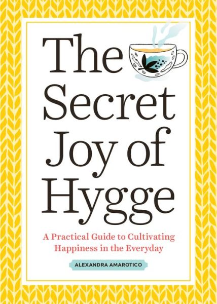 Cover for The Secret Joy of Hygge (Book) (2019)