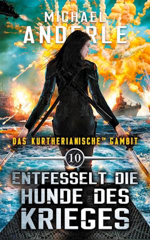 Cover for Michael Anderle · Entfesselt die Hunde des Krieges (Paperback Book) (2019)
