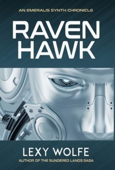 Cover for Lexy Wolfe · Ravenhawk (Hardcover bog) (2019)