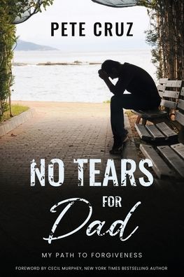 Cover for Redemption Press · No Tears for Dad (Paperback Book) (2022)