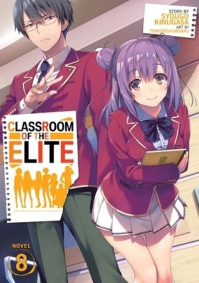 Cover for Syougo Kinugasa · Classroom Of The Elite (Light Novel) Vol. 8 (Bok) (2021)
