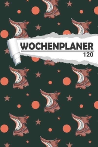 Wochenplaner Fuchs - Aw Media - Książki - Independently Published - 9781658031233 - 9 stycznia 2020