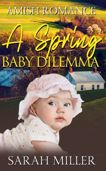 Cover for Sarah Miller · A Spring Baby Dilemma (Paperback Book) (2020)