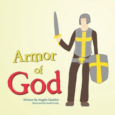 Cover for Angela Gladden · Armor of God (Book) (2022)