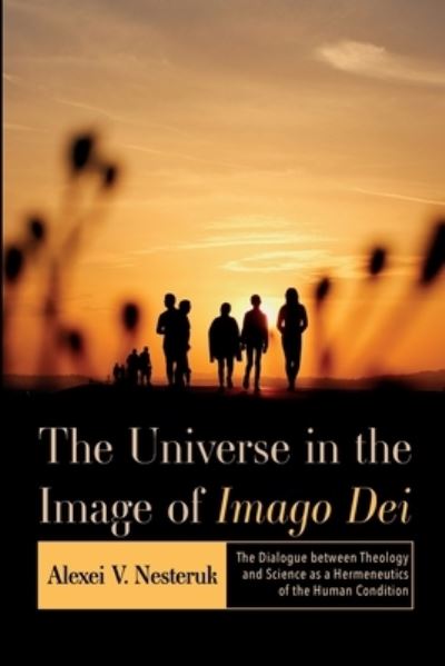 Cover for Alexei V Nesteruk · The Universe in the Image of Imago Dei (Paperback Book) (2022)