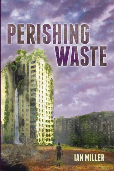 Cover for Ian Miller · Perishing Waste (Paperback Book) (2022)