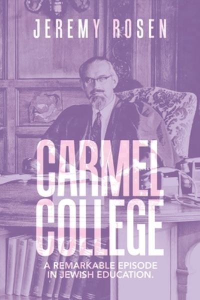 Cover for Jeremy Rosen · Carmel College (Paperback Book) (2022)