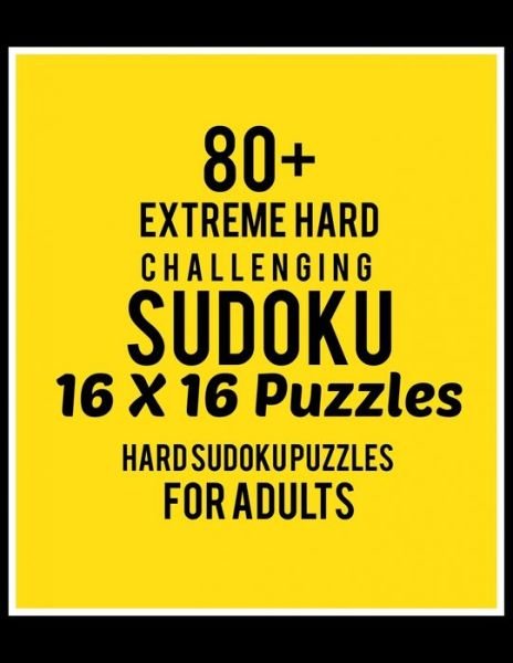 Cover for Rs Sudoku Puzzle · 80+ Extreme Hard Challenging Sudoku 16*16 Puzzles (Paperback Bog) (2019)