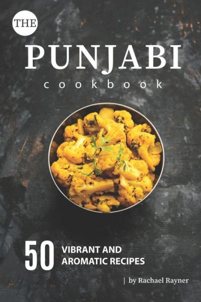 Cover for Rachael Rayner · The Punjabi Cookbook (Paperback Book) (2019)