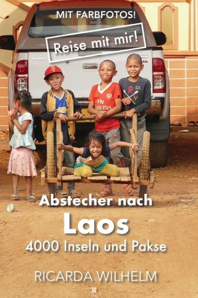 Cover for Ricarda Wilhelm · Abstecher nach Laos (Paperback Book) (2019)