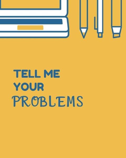 Cover for Bikan's Publishing · Tell Me Your Problems (Paperback Bog) (2019)