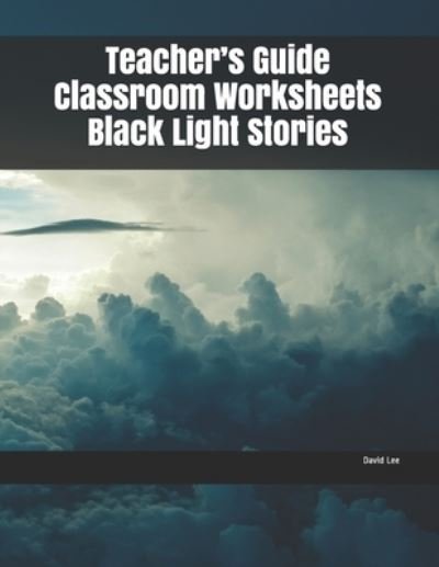 Cover for David Lee · Teacher's Guide Classroom Worksheets Black Light Stories (Pocketbok) (2019)