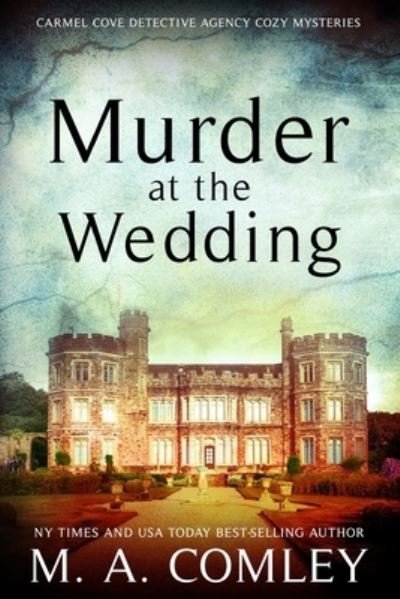 Cover for M A Comley · Murder At The Wedding (Pocketbok) (2019)