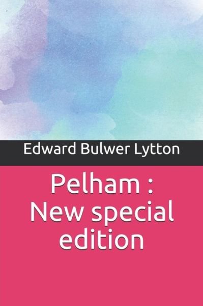 Cover for Edward Bulwer Lytton · Pelham (Paperback Bog) (2019)