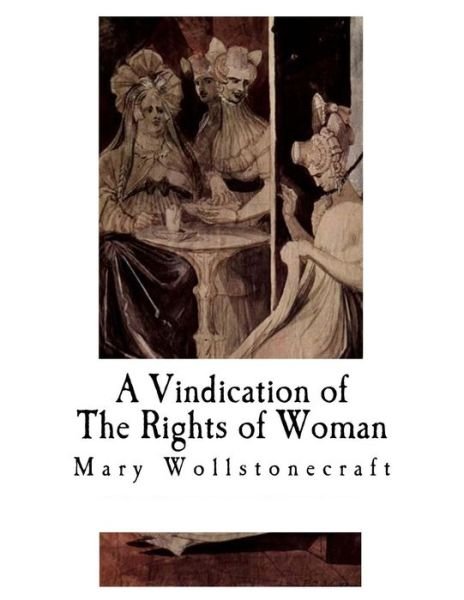 Cover for Mary Wollstonecraft · A Vindication of The Rights of Woman (Taschenbuch) (2018)