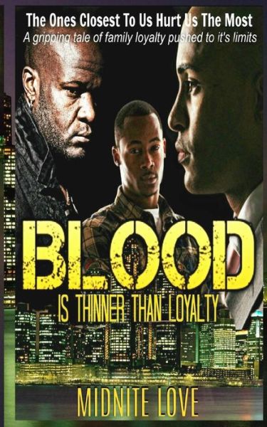 Cover for Midnite Love · Blood Is Thinner Than Loyalty (Paperback Book) (2018)