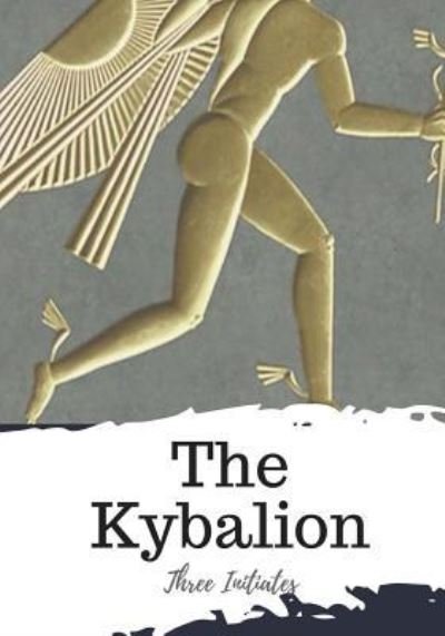Cover for Three Initiates · The Kybalion (Taschenbuch) (2018)
